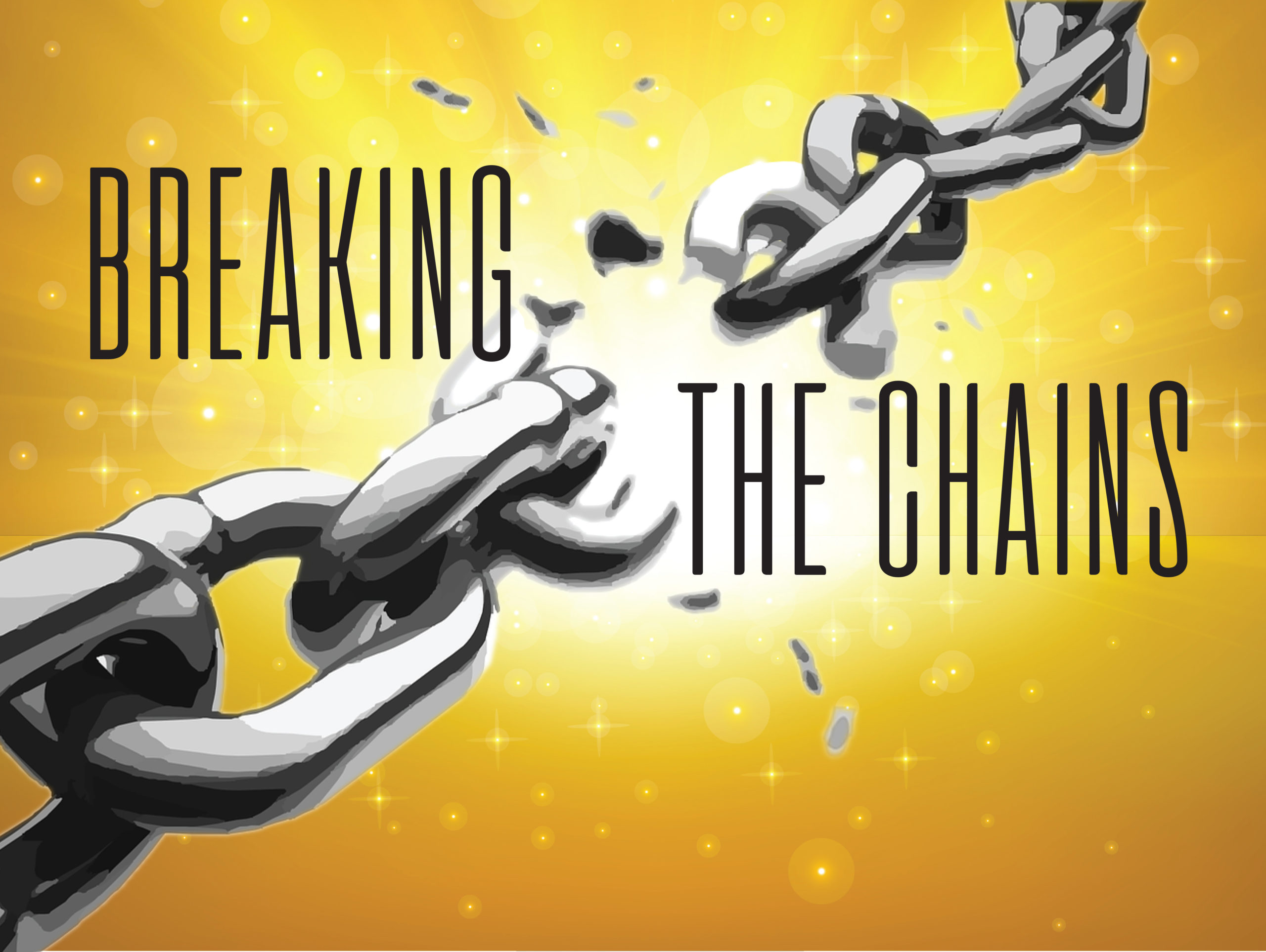 Breaking the Chains