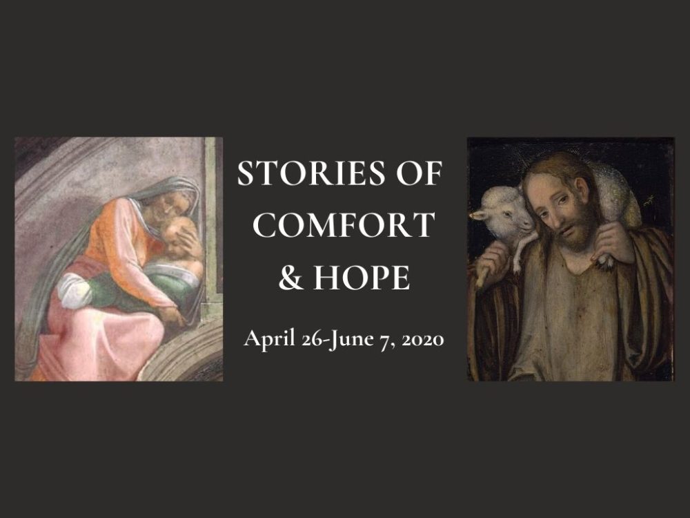 Stories of Comfort and Hope