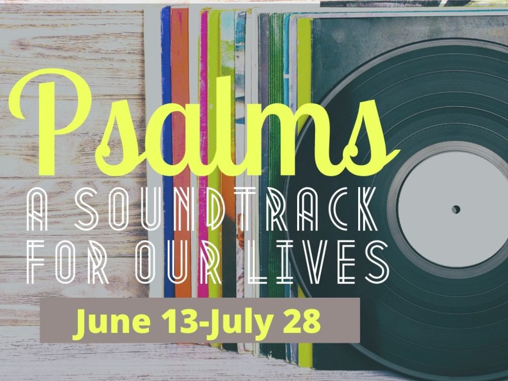 Psalms: A Soundtrack for Our Lives