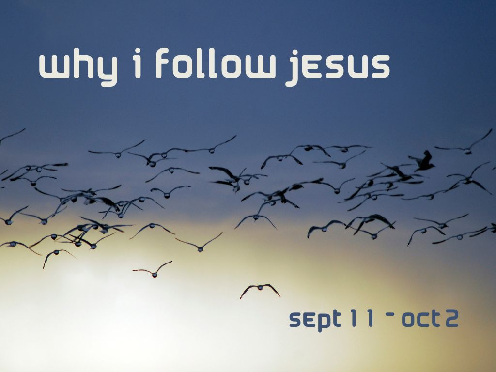 Why I Follow Jesus