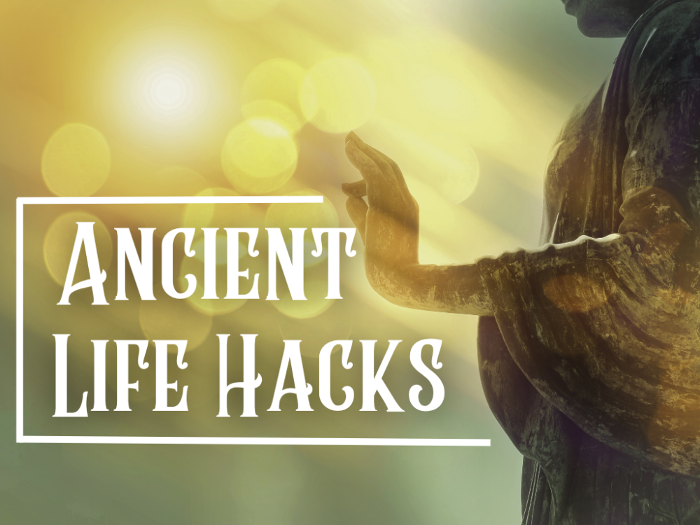 Ancient Life Hacks 